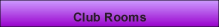 Club Rooms